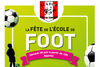 Fête de l'école de Foot