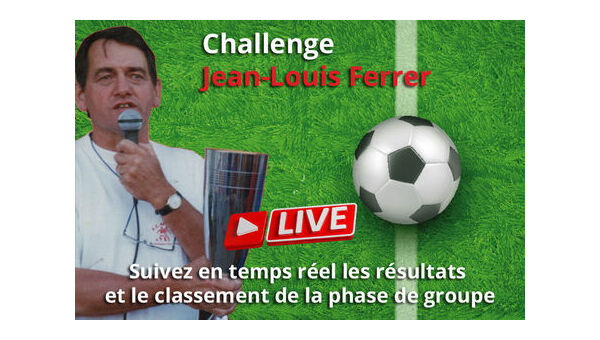 Challenge Jean-Louis Ferrer - Le live