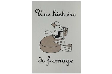 Une Histoire de Fromage