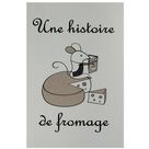 Une Histoire de Fromage